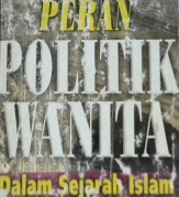 Cover Peran politik wanita dalam sejarah Islam / Asma' Muhammad Ziyadah ; penerjemah Kathur Suhardi
