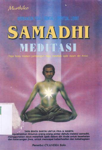 Cover Membangun fisik mental spretual lewat samadhi meditasi untuk pria dan wanita / Murthiko