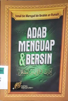 Cover Adab menguap dan bersin / Ismail bin Marsyud bin Ibrahim Ar Rumaih
