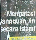 Cover Mengatasi gangguan Jin secara Islami / Abu Fajar Ar Roisy
