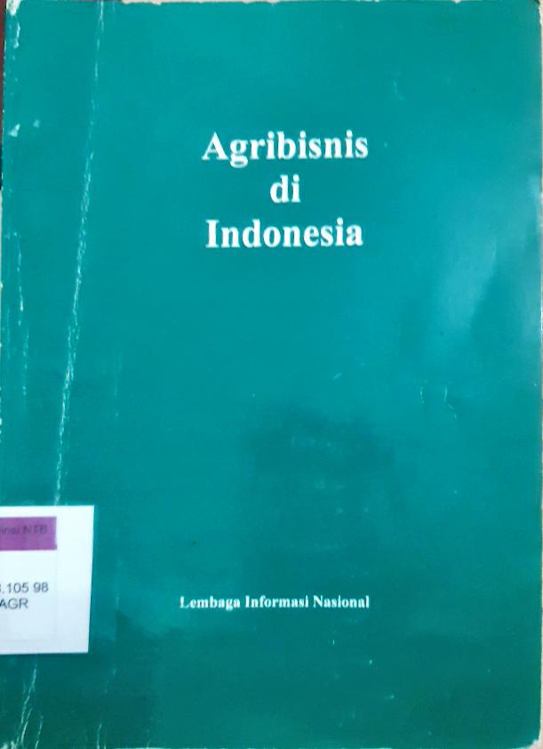 Cover Agribisnis di Indonesia / Direktorat Pengelolaan Informasi Perekonomian Lembaga Informasi Nasional