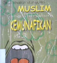 Cover Muslim yang terjebak kemunafikan / Khalilah Marhiyanto.