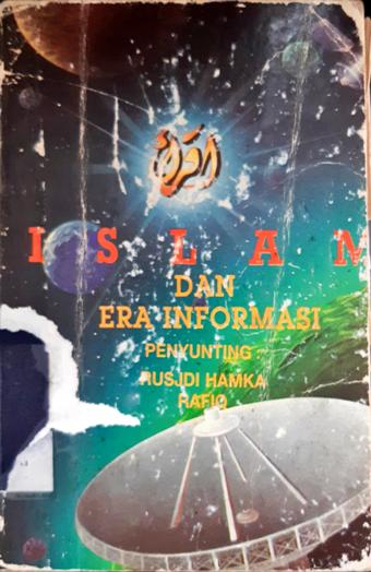 Cover Islam dan era informasi / Penyunting Rusjdi Hamka dan Rafiq