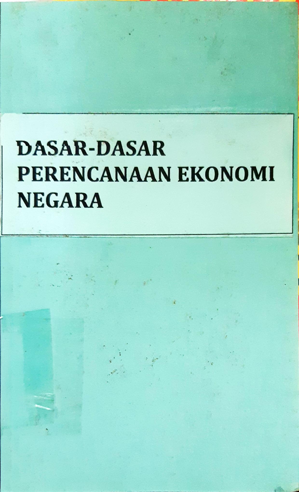 Cover Dasar-dasar Perencanaan Ekonomi Negara / W.Arthur Lewis
