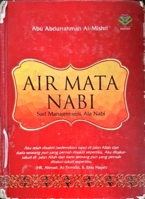 Cover Air mata Nabi, :  Sad management ala Nabi, / Abu Abdurrahman Al Mishri