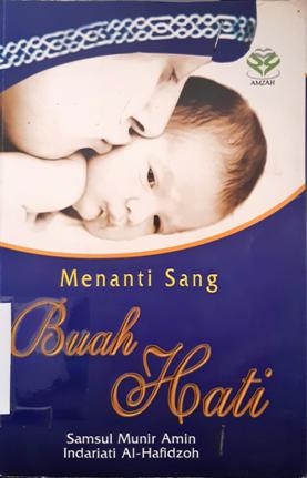 Cover Menanti sang buah Hati / Drs.Samsul Munir Amin, Indariati Al-Hafidzoh