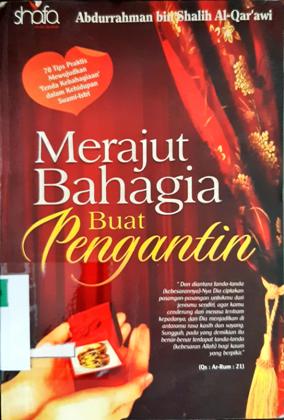 Cover Merajut bahagia buat pengantin / Abdurrahman Bin Shalih Al-Qar'awi; penerjemah, Joko Abu Afifah, Muhammad Albani