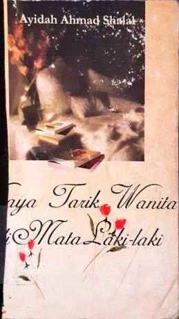 Cover Daya tarik wanita di mata laki-laki / Ayidah Ahmad Shalal; Penerjemah Amir Hamzah Fachrudin, Asep saefullahh FM