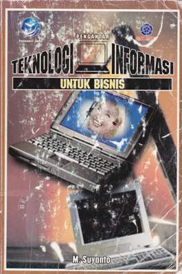 Cover Pengantar teknologi informasi untuk bisnis, / M.Suyanto