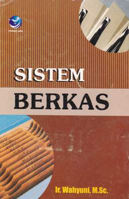 Cover Sistem berkas, / Ir.Wahyuni, M.Sc.