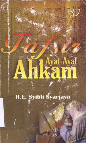 Cover Tafsir ayat-ayat ahkam / H.E.Syabli Sarjaya