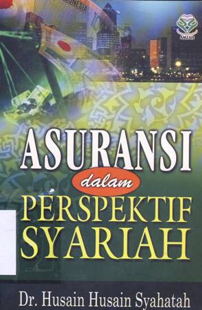 Cover Asuransi dalam perspektif syariah, / Dr. Husain Husain Syahatah; penerjemah, Ka,Fallasufa