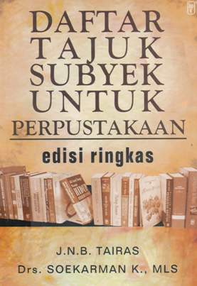 Cover Daftar tajuk subyek untuk perpustakaan edisi rimgkas / J.N.B. Tairas