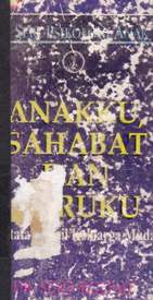 Cover Anakku sahabatku, Ifa Avianty; penyunting, Putri Hamzah