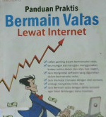 Cover Panduan praktis bermain valas lewat Internet / Joko Salim, S.Kom.SE