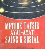 Cover Metode tafsir ayat-ayat sains dan sosial / Andi Rosadisastra ; editor, Achmad Zirzis