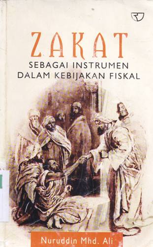 Cover Zakat :  Sebagai Instrumen dalam kenijakan Fisikal / Nuruddin Mhd. Ali