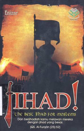 Cover Jihad ! :  The best jihad for mosliems / Dr. Hj.Enizar, M.Ag.