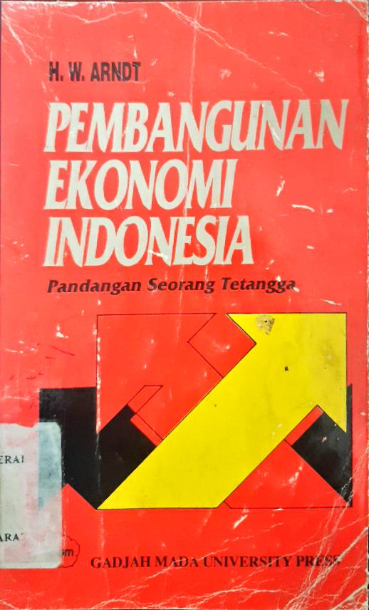 Cover Pembangunan Ekonomi Indonesia / H.W Arndt