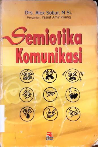 Cover Semiotika komunikasi / Alex Sabur