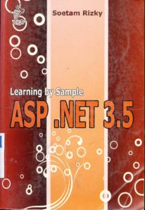 Cover Learning by sampel ASP NET 3.5 / Soetam Rizky