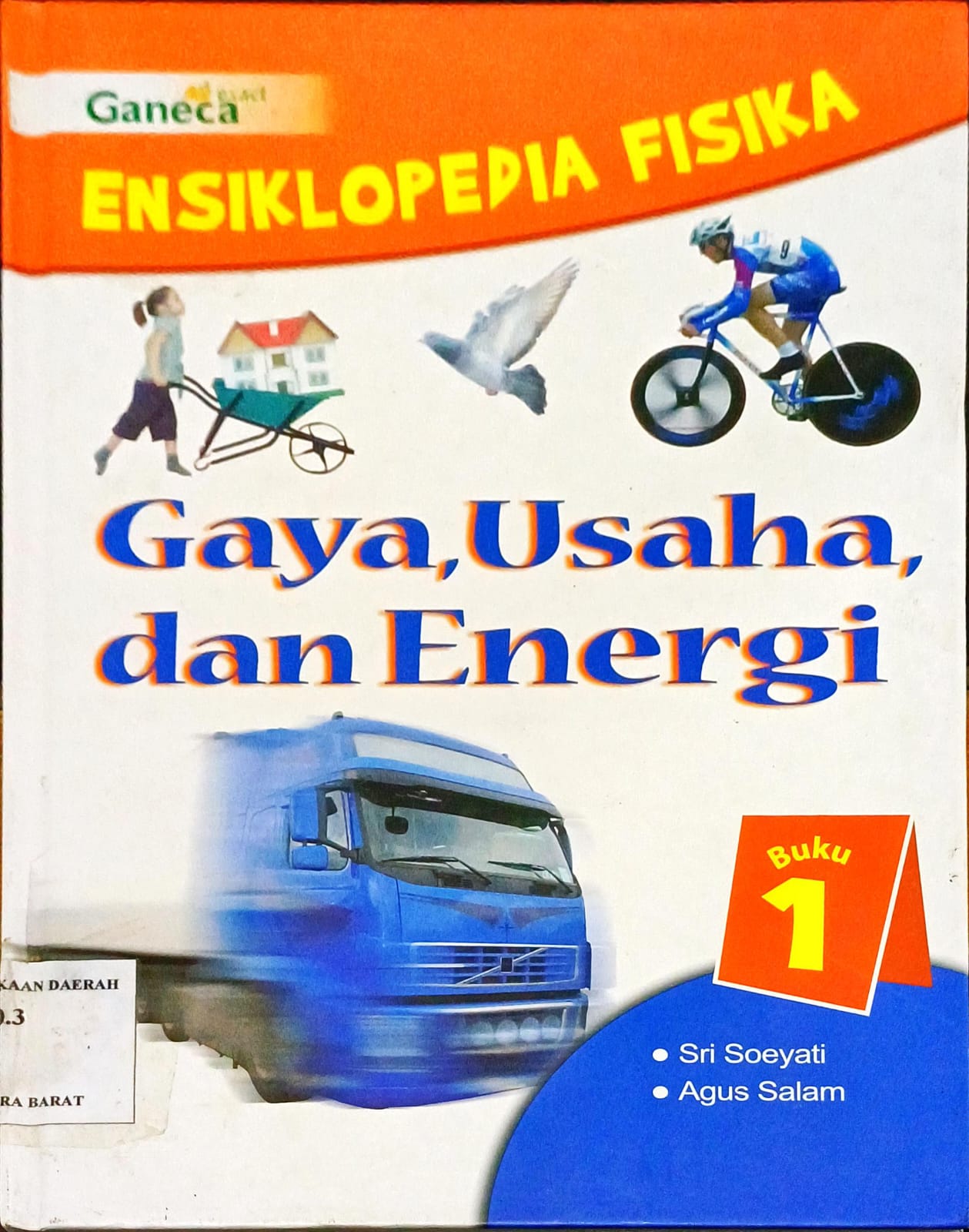 Cover Ensiklopedi Fisika  Sri Soeyati, :  Gaya,Usah,dan Energi / Sri Soeyati