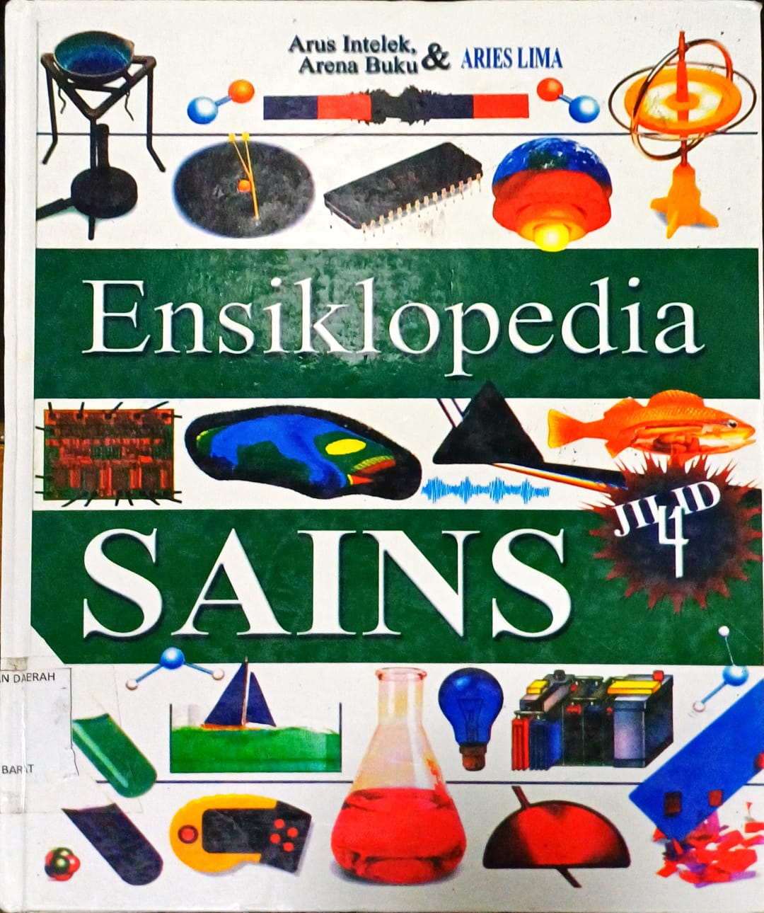 Cover ENSIKLOPEDI SAINS Jilid 4 :  Benda Hidup / Editor