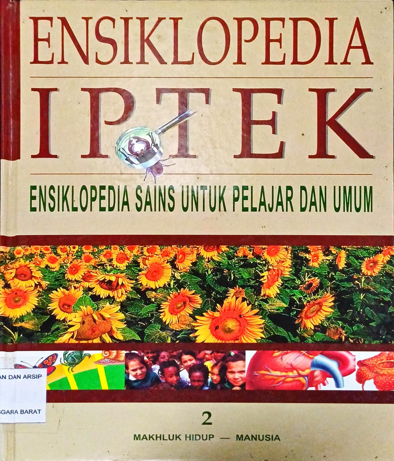 Cover Ensiklopedia Iptek :  Ensiklopedia sains untuk pelajar dan umum 2, Makhluk Hidup, Manusia