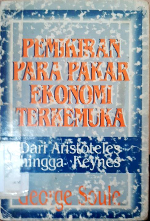 Cover Pemikiran para pakar ekonomi terkemuka / George Soule. --