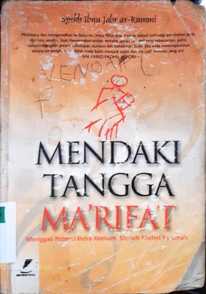 Cover Mendaki tangga ma'rifat :  Menggali potensi indra keenam, meraih misteri karomah / Syekh Ibnu Jabr ar-Rummi