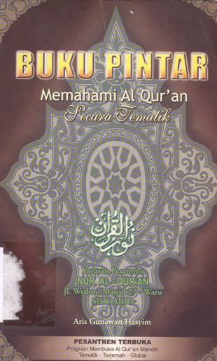 Cover Buku pintar memahami Al-Qur'an secara tematik / Ir.Aris Gunawan Hasyim:Penyunting, Bambang Triyono