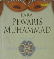 Cover Para Pewaris Muhammad, / Barnaby Rogerson; Penerjemah, Ahmad Asnawi; Editor Chrisna Farmadiani