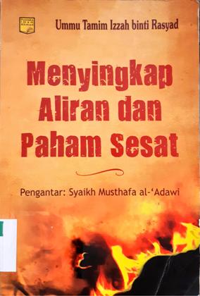 Cover Menyingkap aliran dan paham sesat, / Ummu Tamim;Penerjemah, Sufyan bin Zaidin Sinaga Abu Yazid, Lc