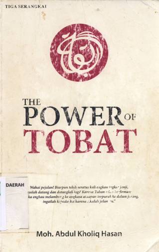 Cover The Power Of Tobat / Moh.Abdul KholikHasan;Editor,Sukini