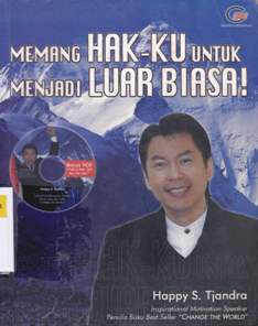 Cover Memang hak-ku untuk menjadi luar biasa / Happy S. Tjandra.