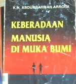 Cover Keberadaan manusia di muka bumi / K.H. Abdurrahman Arroisi.