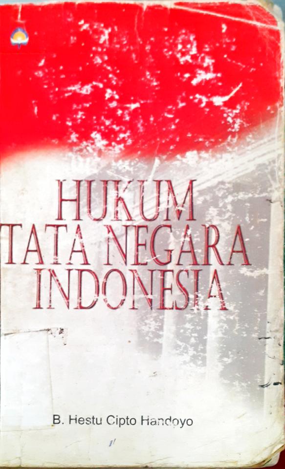 Cover Hukum tata negara Indonesia menuju konsolidasi sistem emokrasi / B. Hestu Cipto Handoyo
