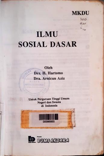 Cover Ilmu sosial dasar / Hartomo, Arnicun Aziz