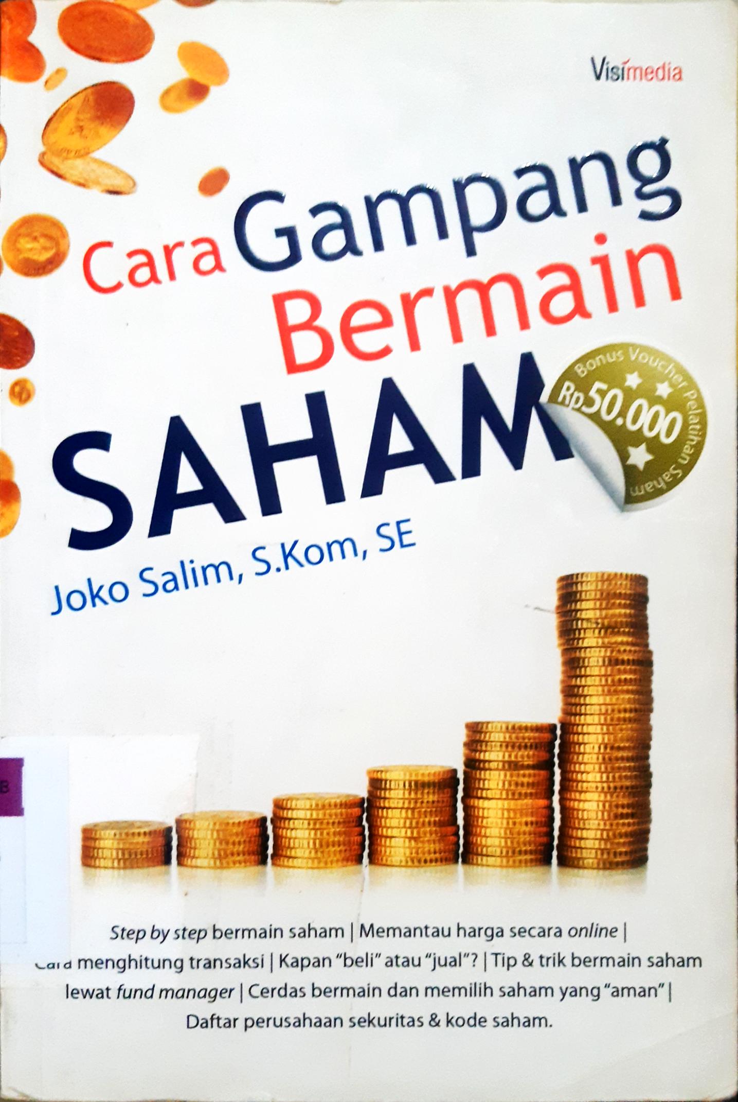 Cover Cara gampang bermain saham / Joko Salim, S.Kom,SE