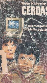 Cover Cerdas cara mengatasi problema belajar :  Cara mengatasi problema belajar / Robert D. Carpenter MD