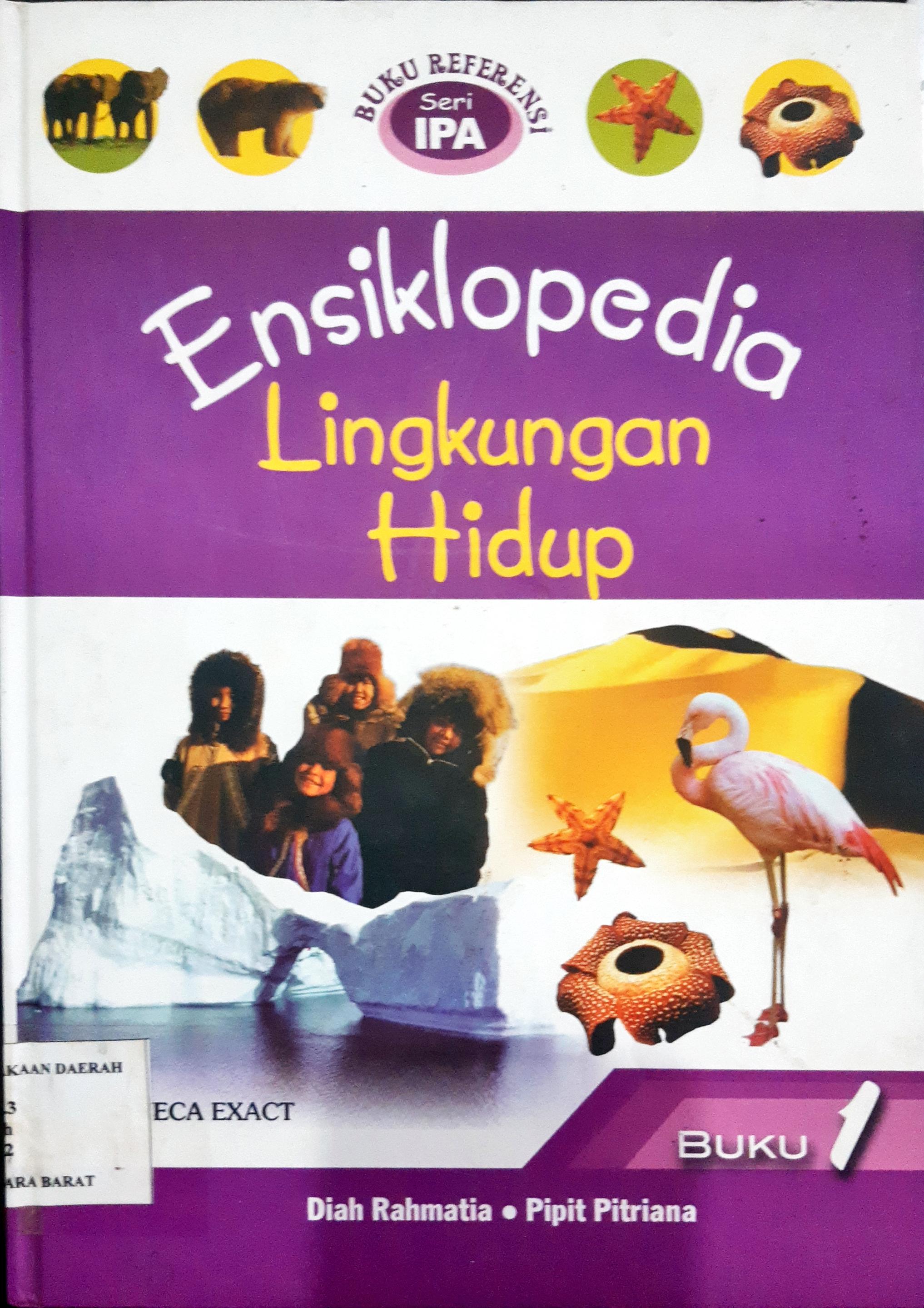 Cover Ensiklopedia IPA :  Buku 6: Lingkungan hidup / Diah Rahmatia, Pipit Pitriana; Editor, Tim Editor Ganesa Exact