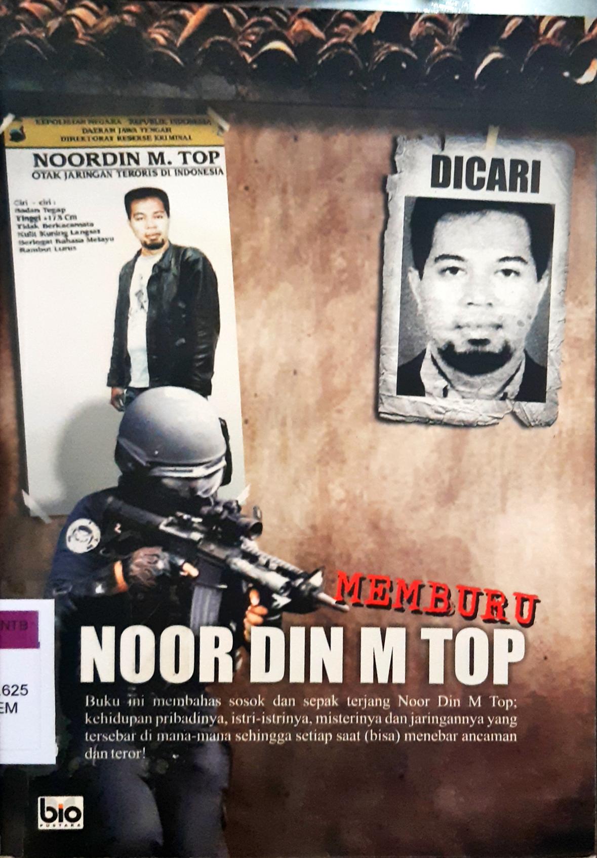 Cover Memburu :  Noor Din M Top Dan Jaringan Teroris Di Indonesia / Tim Redaksi