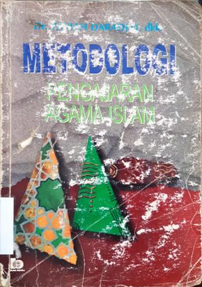 Cover Metodologi pengajaran agama islam / Muhammad abdul qadir ahmad;Penerjemah, H. a. Mustofa