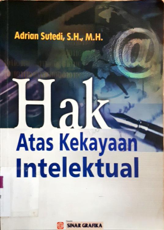 Cover Hak atas kekayaan intelektual / Adrian Sutedi, SH.MH