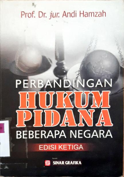 Cover Perbandingan hukum pidana beberapa negara :  edisi ketiga / Andi Hamzah