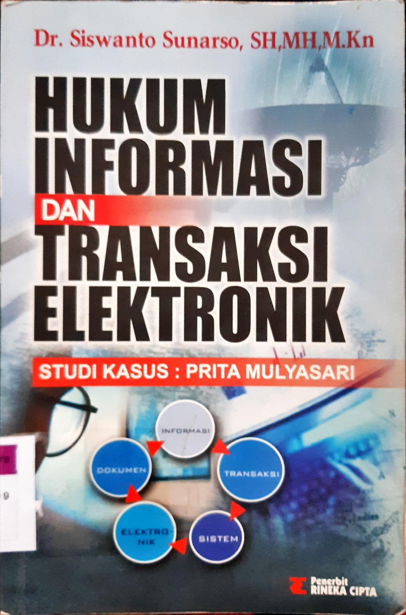 Cover Hukum informasi dan transaksi elektronik, Studi kasus prita mulyasari / Siswanto sunarso
