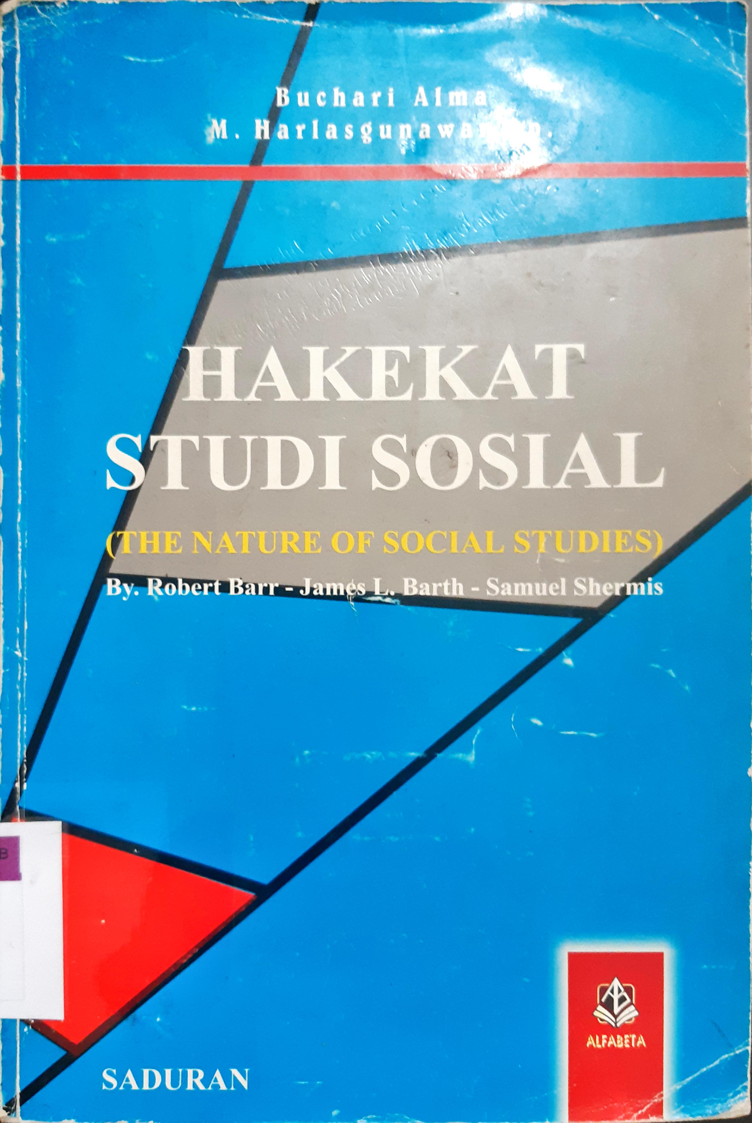 Cover Hakekat studi sosial :  The nature of social studies / Buchari Atma, M. Harlas Gunawan Ap