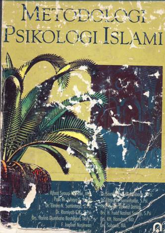 Cover Metodologi psikologi Islam / Dr. Rifaat Syauqi Nawawi,M.A., Prof. Dr. Juhaya S, [ et.al]