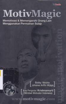 Cover MotivMagic!, :  Memotivasi dan mempengaruhi orang lain menggunakan permainan sulap, / Meidrie Bobby