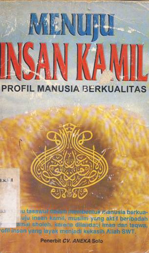 Cover Menuju insan kamil profil manusia berkualitas. / Idrus H.A